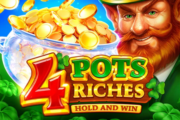 4 Pots Riches: Hold and Win